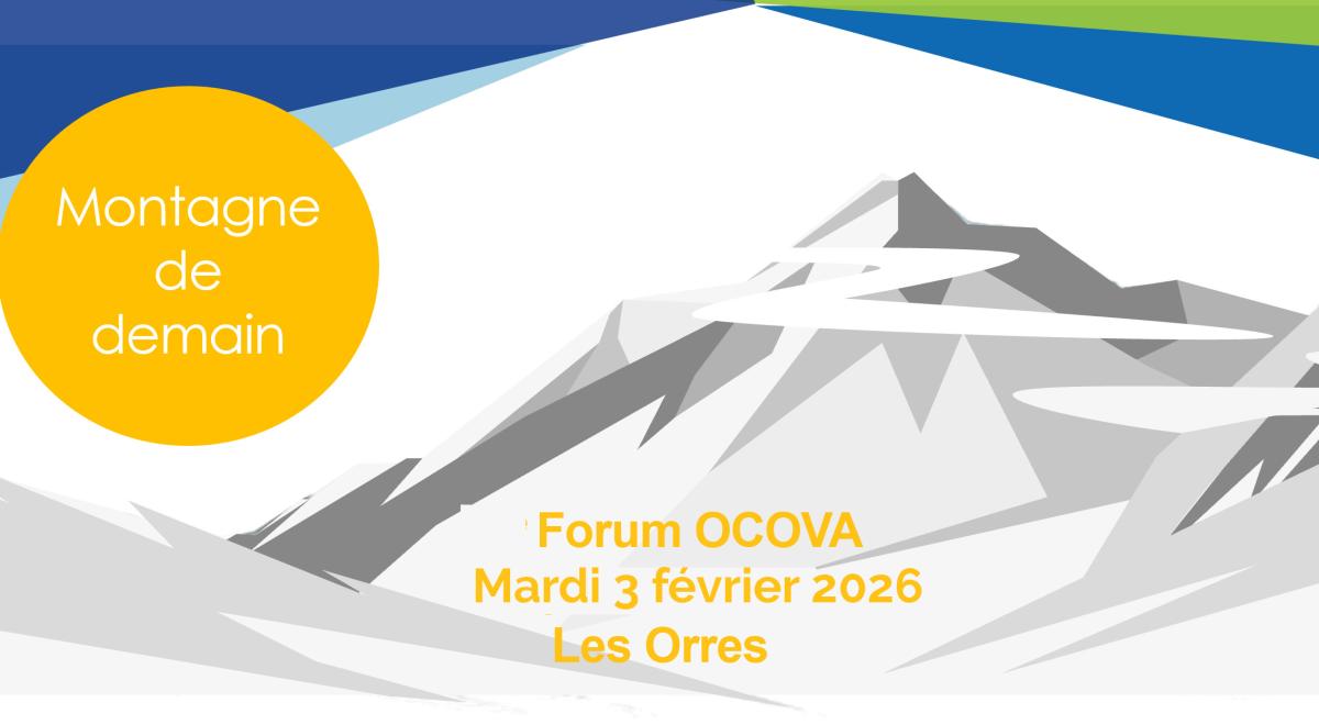 Forum OCOVA - Montagne de demain_Les Orres - Forum OCOVA - Montagne de demain_Les Orres