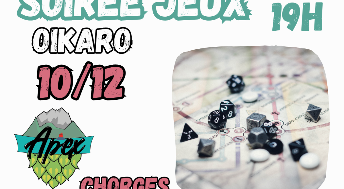 Soirée Jeux - Apex CHORGES - Soirée Jeux - Apex CHORGES