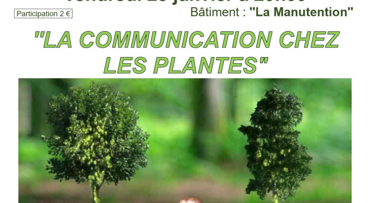 Conférence "La communication chez les plantes" EMBRUN - Conférence "La communication chez les plantes" EMBRUN