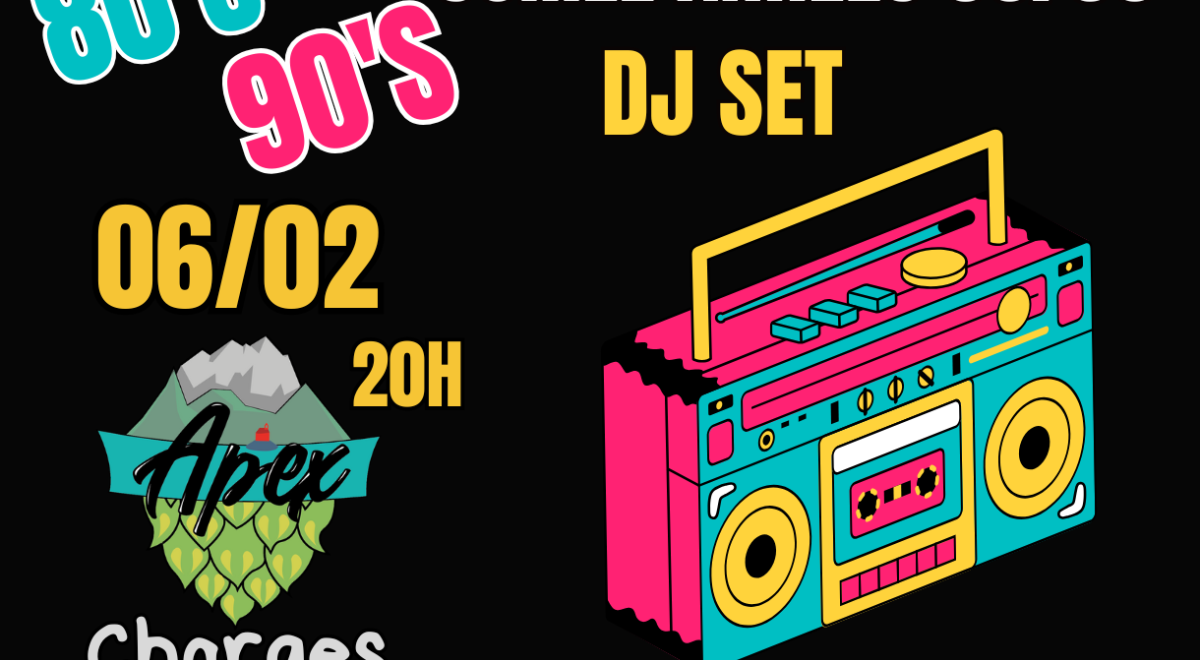 Soirée Années 80/90's  CHORGES - Soirée Années 80/90's  CHORGES