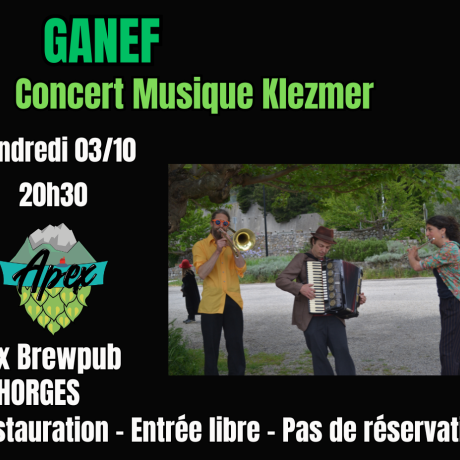 Concert "Ganef " APEX CHORGES - Concert "Ganef " APEX CHORGES