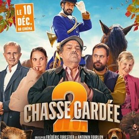 Cinéma : Chasse gardée 2_Les Orres - Cinéma : Chasse gardée 2_Les Orres