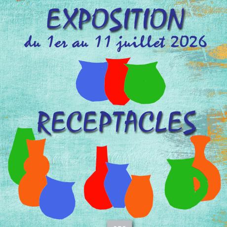 Exposition association La RUCHE "Réceptacles" - Exposition association La RUCHE "Réceptacles"